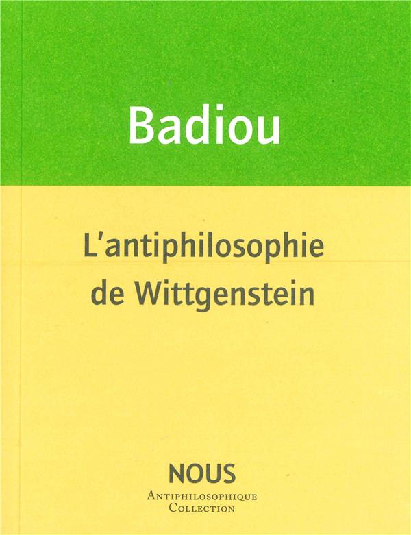 L'antiphilosophie de Wittgenstein