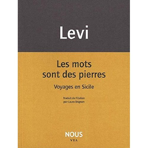 Les mots sont des pierres. Voyages en Sicile