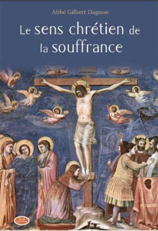 Le sens chrétien de la souffrance