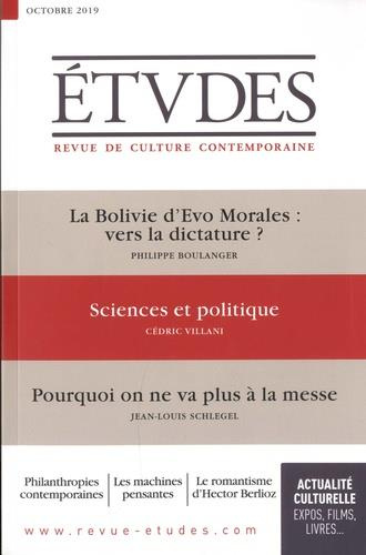 Etudes N° 4264, octobre 2019 : La Bolivie d'Evo Morales : vers la dictature ? ; Sciences et politiqu