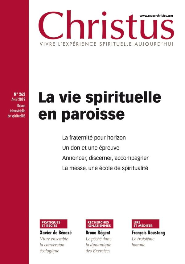 Christus N° 262, avril 2019 : La vie spirituelle en paroisse