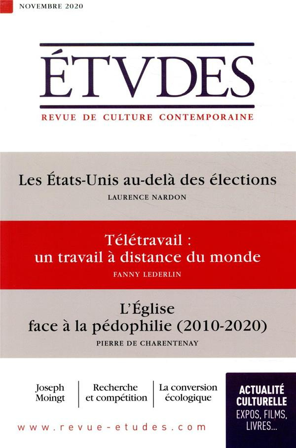 Etudes N° 4276, novembre 2020 : Les Etats-Unis au-delà des élections ; Télétravail : un travail à di