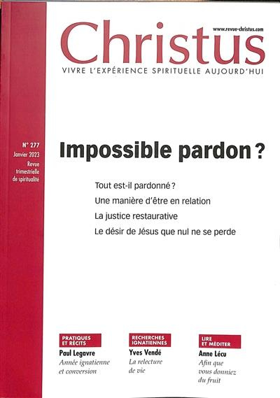 Christus N° 277, Janvier 2023 : Impossible pardon ?