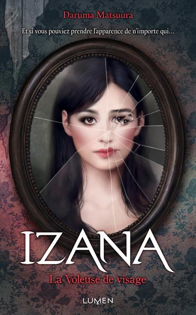 Izana la voleuse de visage