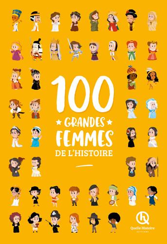 100 grandes femmes de l'Histoire