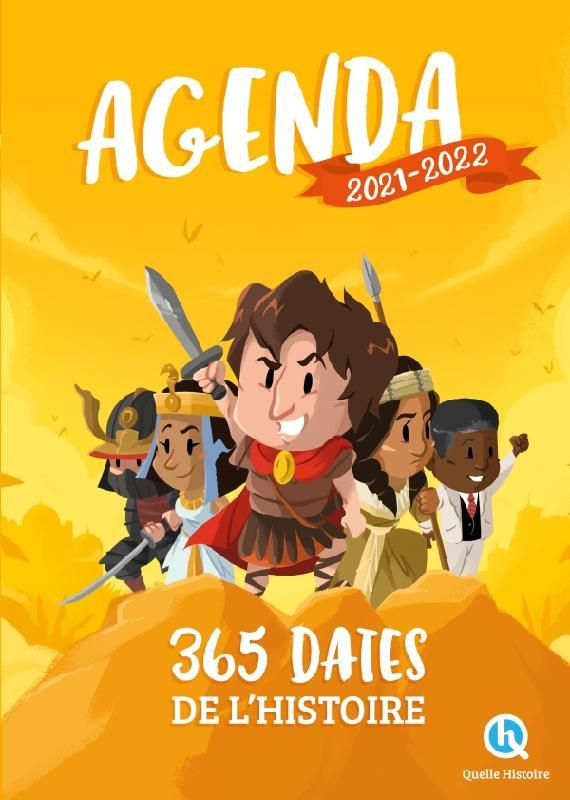 Agenda 365 dates de l'histoire. Edition 2021-2022
