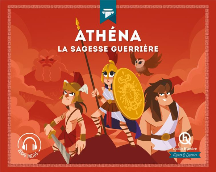 Athéna. La sagesse guerrière