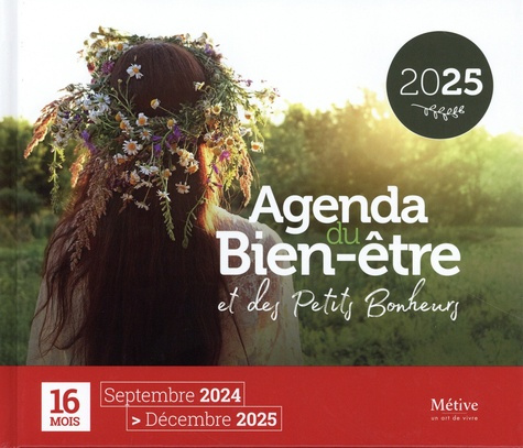 Agenda du bien-être et des petits bonheurs. Edition 2024-2025