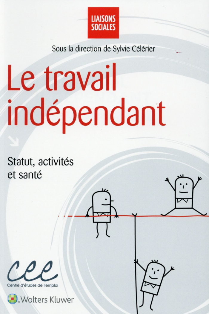 Le travail indépendant. Statut, activités et santé