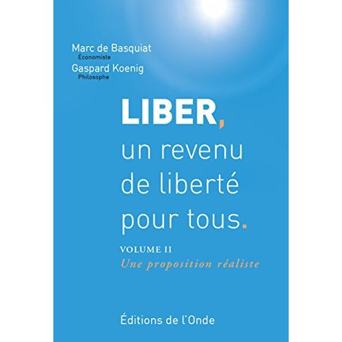 Liber, un revenu de liberté pour tous, II