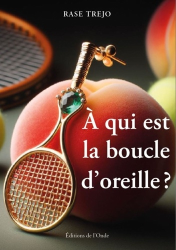A qui est la boucle d'oreille ?