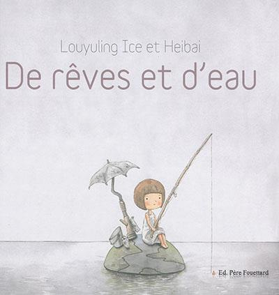 De rêves et d'eau