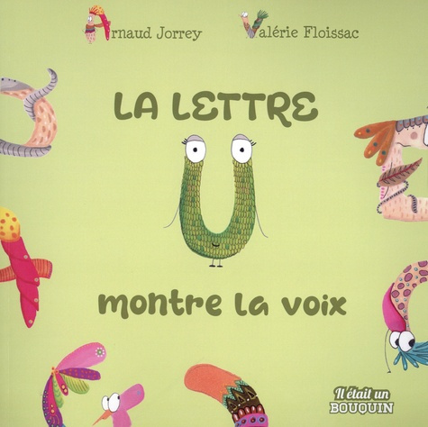 La lettre U montre la voix [ADAPTE AUX DYS