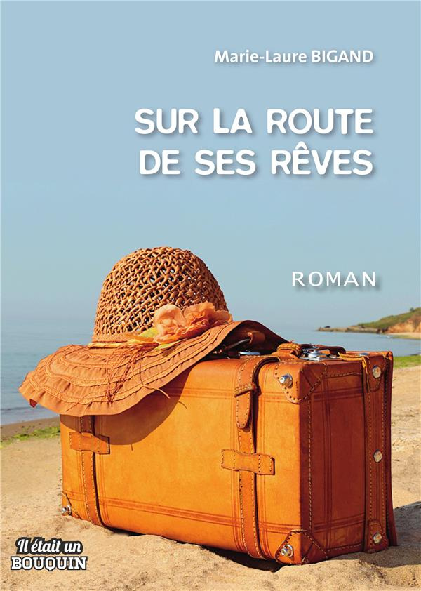 Sur la route de ses rêves