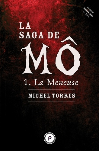 La saga de Mô Tome 1 : La meneuse