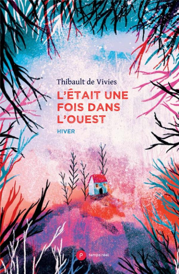 L'était une fois dans l'Ouest. Hiver