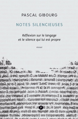 Notes silencieuses. Réflexion sur le langage et le silence qui lui est propre