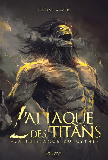 L'attaque des titans. La puissance du mythe