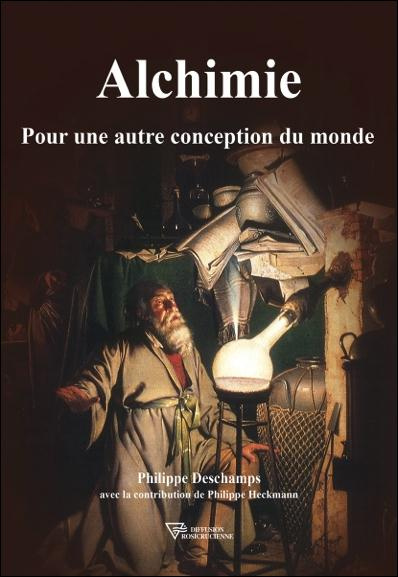 Alchimie. Pour une autre conception du monde
