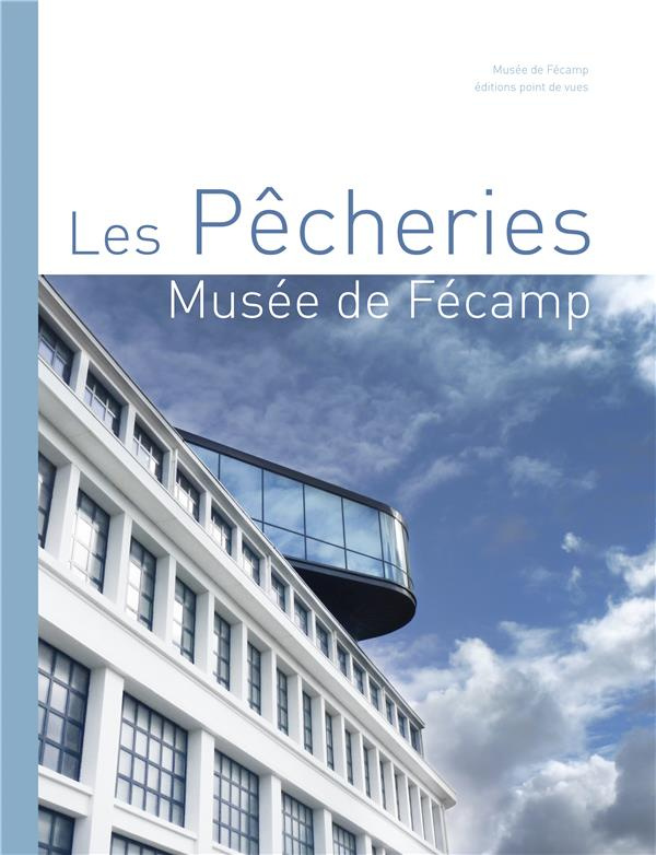 Les pêcheries. Musée de Fécamp