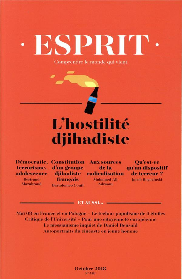 Esprit N° 448, octobre 2018 : L'hostilité djihadiste