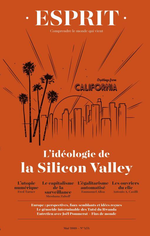 Esprit N° 454, mai 2019 : L'idéologie de la Silicon Valley