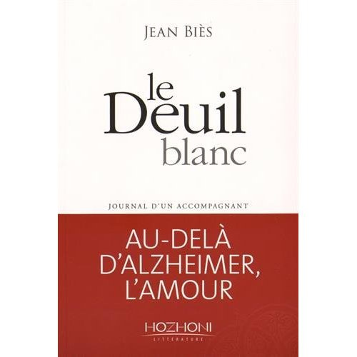 Le deuil blanc. Journal d'un accompagnant
