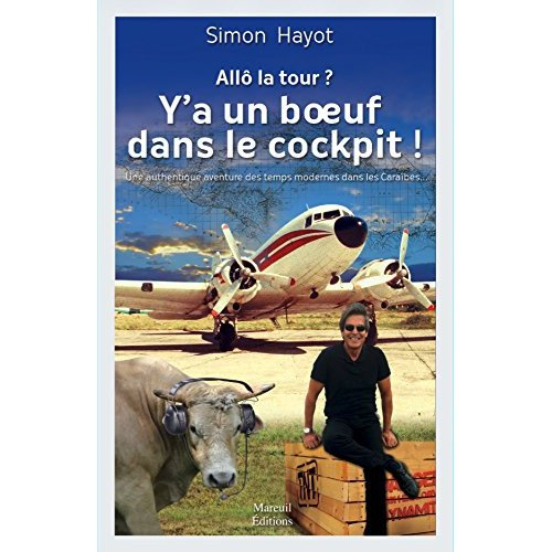Allô la tour ? Y'a un boeuf dans le cockpit