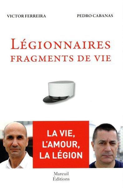 Légionnaires, fragments de vie