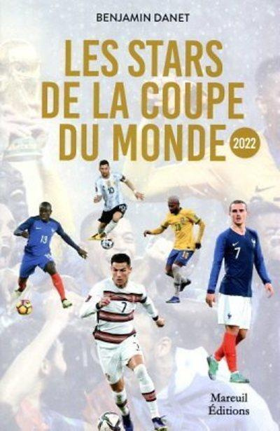Les stars de la Coupe du monde. Edition 2022