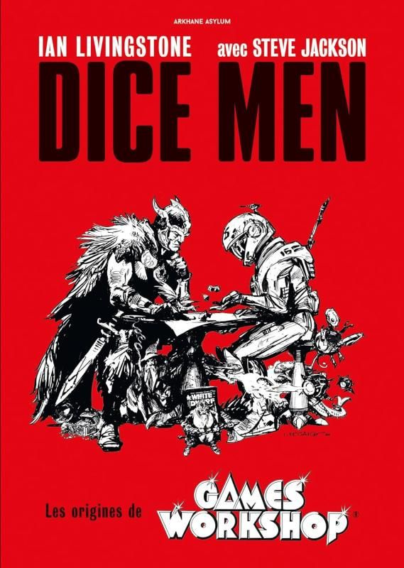 Dice Men. Les origines de Games Workshop