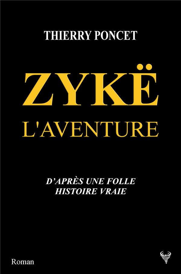 Zykë. L'aventure