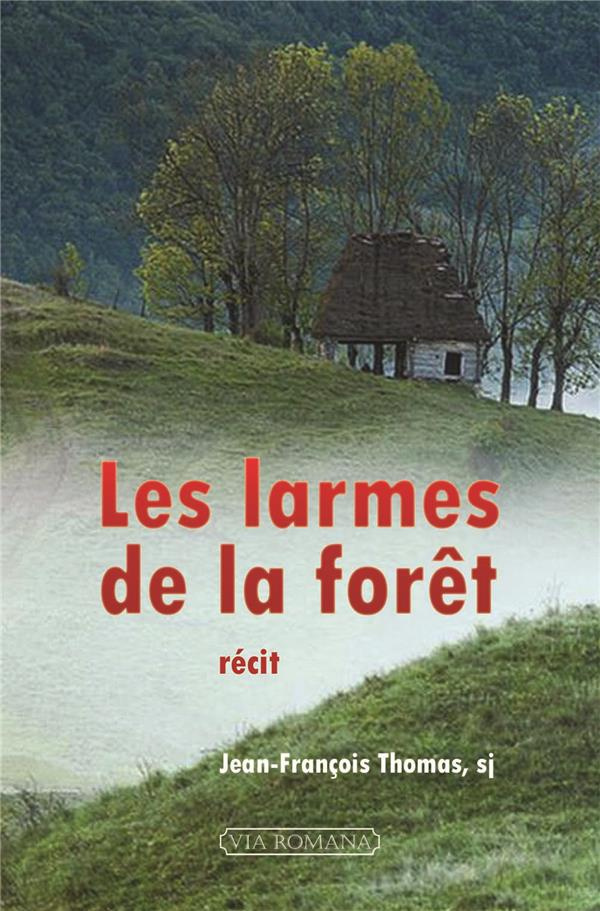 Les larmes de la forêt