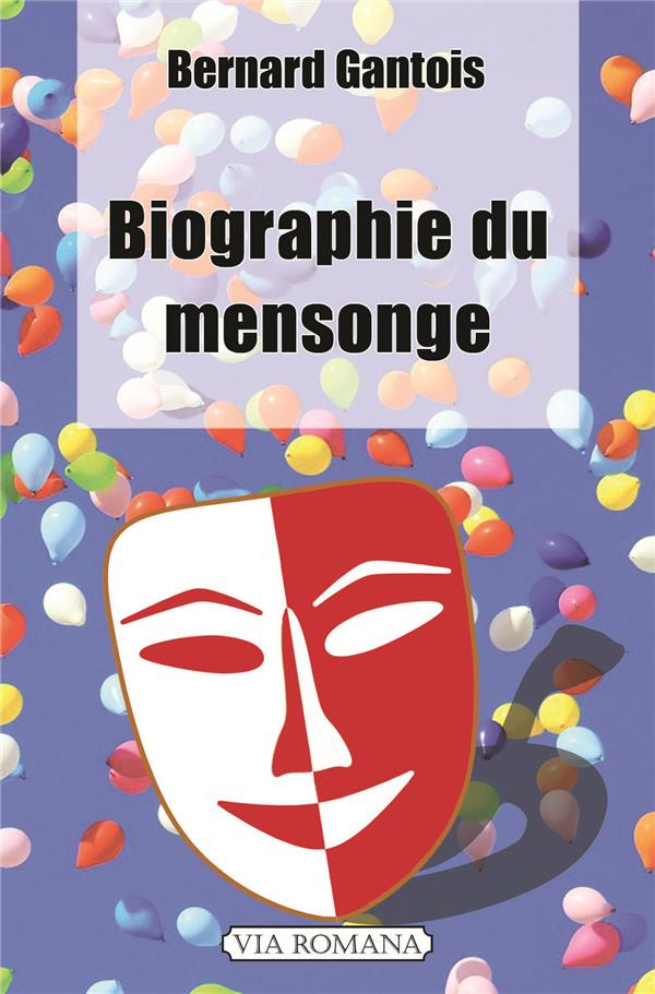 Biographie du mensonge