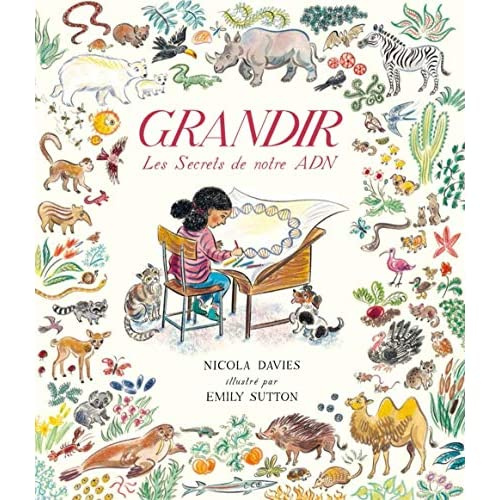 GRANDIR - LES SECRETS DE NOTRE ADN