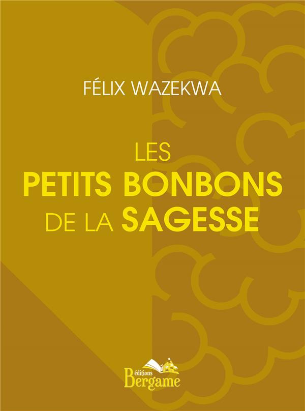 Les petits bonbons de la sagesse