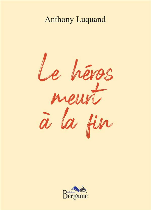 Le héros meurt à la fin