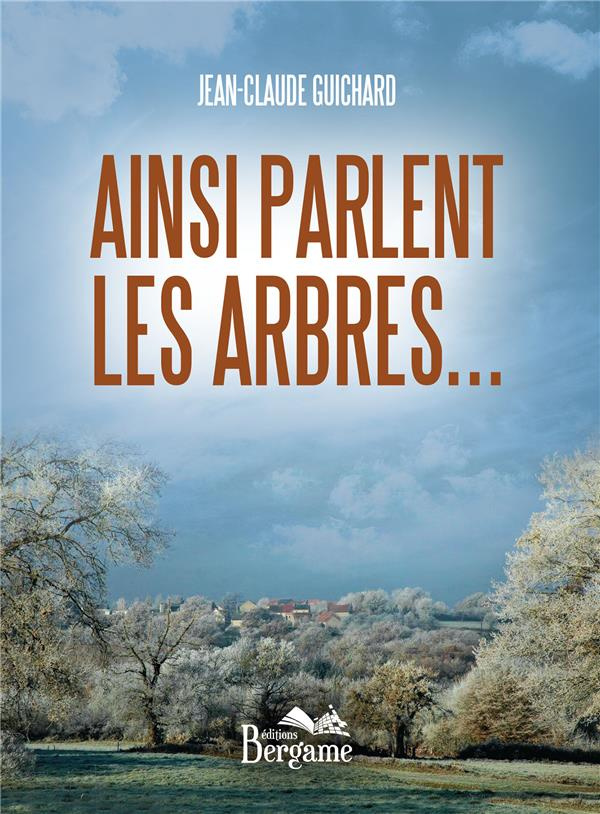 AINSI PARLENT LES ARBRES...