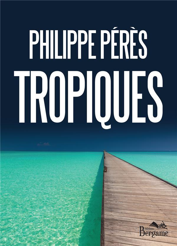 Tropiques
