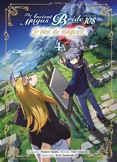 The Ancient Magus Bride - Psaume 108 : Le bleu du magicien Tome 4