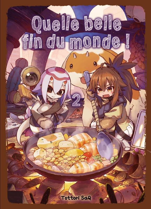 Quelle belle fin du monde ! Tome 2