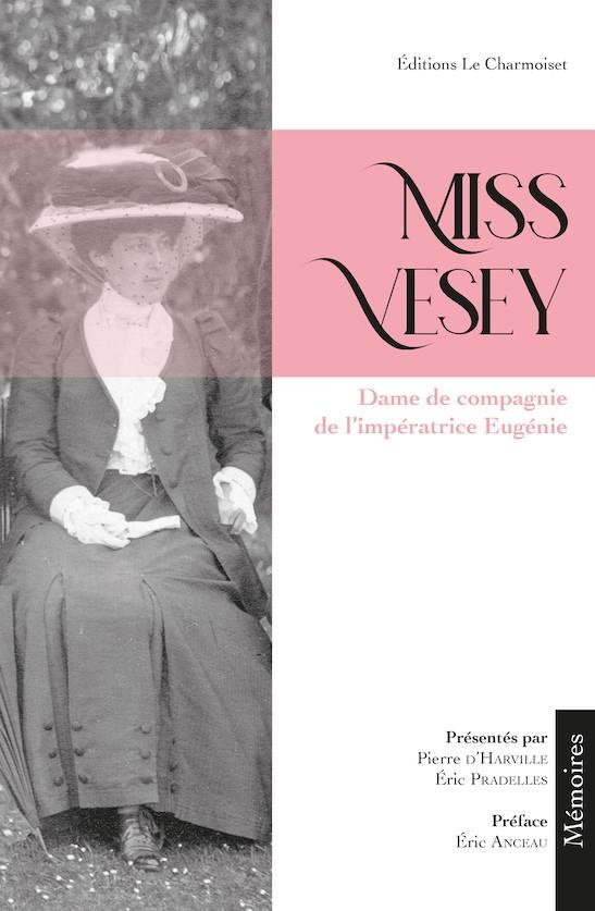 Miss Vesey. Dame de compagnie de l'impératrice Eugénie