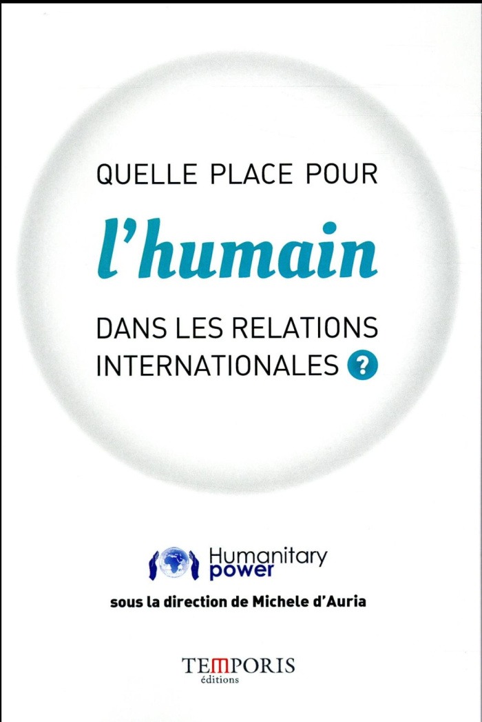 Quelle place pour l'humain dans les relations internationales ?