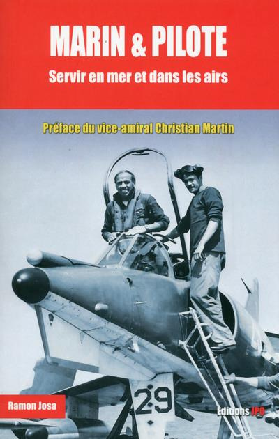 Marin et pilote. Servir en mer et dans les airs