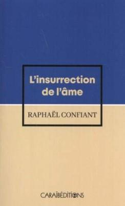 L'insurrection de l'âme. Frantz Fanon, vie et mort du guerrier-silex