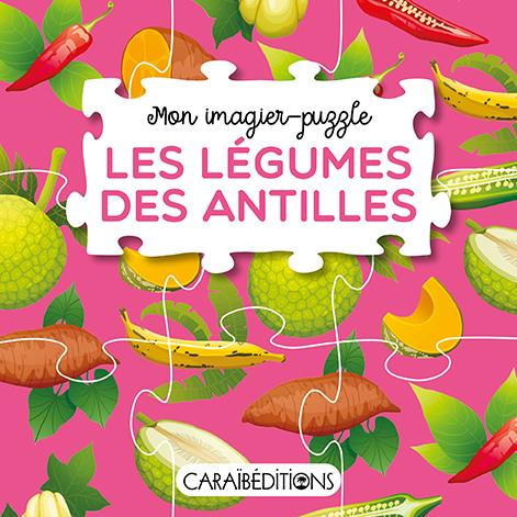 Mon imagier-puzzle : les légumes des Antilles