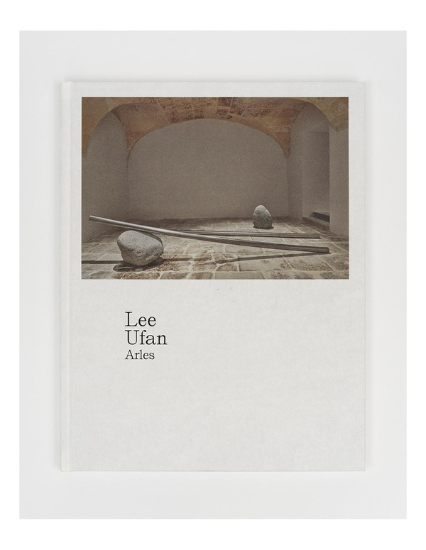 Lee Ufan Arles. Edition bilingue français-anglais