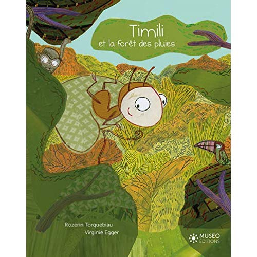 Timili et la forêt des pluies