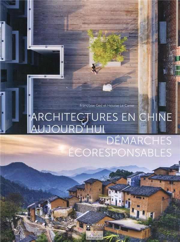 Architectures en Chine aujourd'hui. Démarches écoresponsables