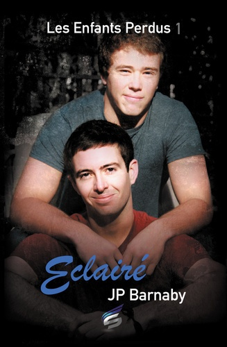 Les enfants perdus. Tome 1, Eclairé